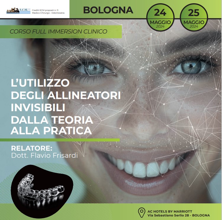 BOLOGNA – Corso full immersion clinico – L’utilizzo degli allineatori invisibili dalla teoria alla pratica